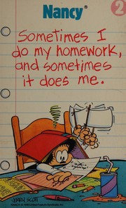Cover of: Sometimes I Do My Homework, and Sometimes It Does Me (Nancy Comic Strip Collections, #2)