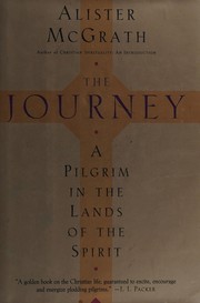 Cover of: The journey by Alister E. McGrath