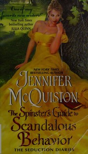 The spinster's guide to scandalous behavior by Jennifer McQuiston