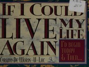 Cover of: If I could live my life again by Cyrano De Words-U-Lac