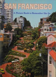 Cover of: San Francisco: A Picture Book To Remember Her By