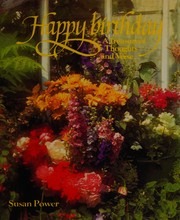 Cover of: Happy birthday: A treasury of joyful thought and beautiful verse on your Special Day