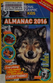 Cover of: National Geographic Kids Almanac 2016, Canadian Edition by National Geographic Kids