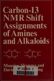 Carbon-13 Nmr Shift Assignment of Amines and Alkaloids by Shamma