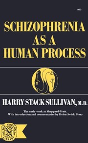 Cover of: Schizophrenia as a human process.