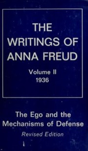 Cover of: The ego and the mechanisms of defense. by Anna Freud