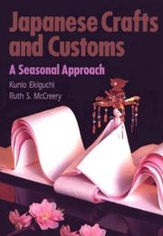 Cover of: Japanese Crafts and Customs: A Seasonal Approach