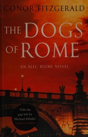 Cover of: The dogs of Rome by Conor Fitzgerald