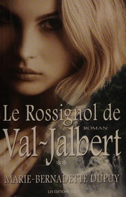 Cover of: Le rossignol de Val-Jalbert: roman