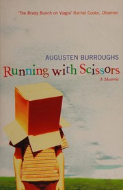 Running with scissors by Augusten Burroughs