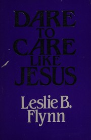 Cover of: Dare to care like Jesus