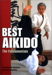 Cover of: Best Aikido: The Fundamentals (Illustrated Japanese Classics)