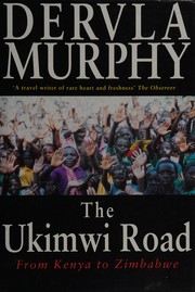 The Ukimwi Road by Dervla Murphy