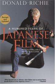 Cover of: A Hundred Years of Japanese Film by Donald Richie