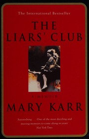 Cover of: The Liars club: a memoir