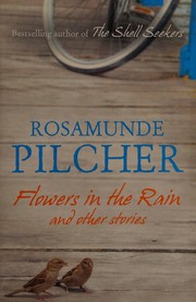 Cover of: Flowers in the Rain and Other Stories