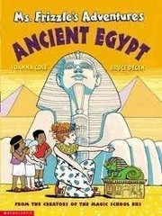 Cover of: Ms. Frizzle's Adventures-Ancient Egypt by Joanna Cole
