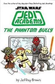 Cover of: The Phantom Bully Star Wars by Jeffrey Brown