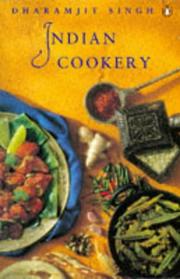 Cover of: Indian cookery by Dharam Jit Singh