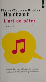 L' art de péter by Pierre-Thomas-Nicolas Hurtaut