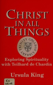 Christ in all things by Ursula King