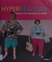 Hyperréalisme by Céline Delavaux