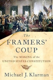 The framers' coup by Michael J. Klarman