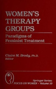Cover of: Women's therapy groups: paradigms of feminist treatment