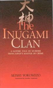 Cover of: Inugami Clan: A Gothic Tale of Murder from Japan's Master of Crime