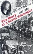 The diary of a Soviet school girl : 1932-1937