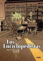 Los enciclopedistas by José A. Pérez Ledo, Alex Orbe