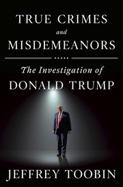 Cover of: True Crimes and Misdemeanors: The Investigation of Donald Trump