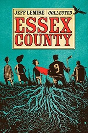 The Collected Essex County by Jeff Lemire