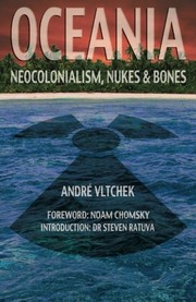 Cover of: Oceania: Neocolonialism, Nukes and Bones