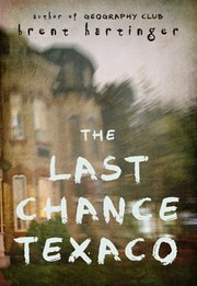Cover of: The Last Chance Texaco by Brent Hartinger
