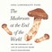 Cover of: The Mushroom at the End of the World