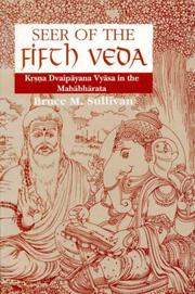 Cover of: Seer of the fifth Veda: Kr̥ṣṇa Dvaipāyana Vyāsa in the Mahābhārata
