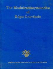 Cover of: The Bhaktirasāmṛtasindhu of Rūpa Gosvāmin