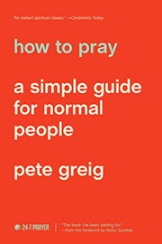 How to Pray by Pete Greig