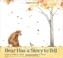 Cover of: Bear Has A Story To Tell