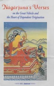 Cover of: Nagarjuna Verses on the Great Vehicle and the Heart of Dependent Origination