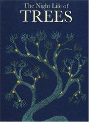 The night life of trees by Bhajju Shyam, Gita Wolf-Sampath, Sirish Rao, Durga Bai, Ram Singh Urveti
