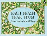 Cover of: Each Peach Pear Plum (Picture Puffins)