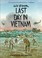 Cover of: Last day in Vietnam