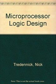 Microprocessor logic design by Nick Tredennick