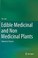 Cover of: Edible Medicinal and Non Medicinal Plants