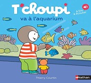 Cover of: T'choupi va à l'aquarium