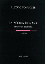 Cover of: La Accion Humana (Coleccion Club Siglo XXI)