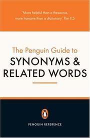 Cover of: The Penguin Guide to Synonyms and Related Words (Penguin Reference Books)