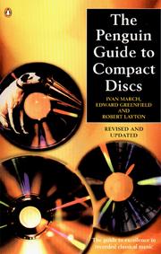 Cover of: The Penguin Guide to Compact Discs (1996) by Ivan March, Edward Greenfield, Robert Layton